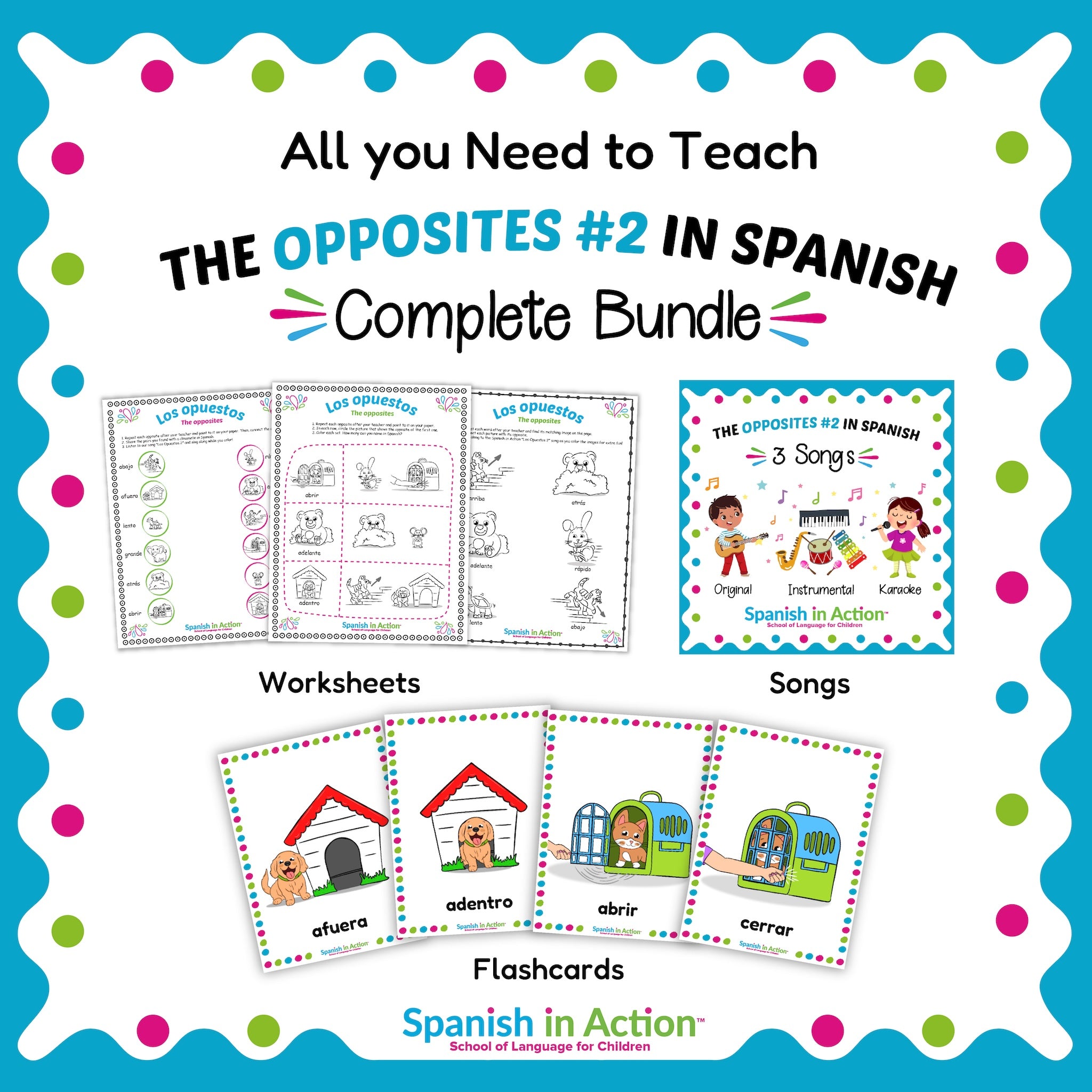 Complete Inaction The Complete Spanish in Action Teaching Unit: The Opposites 2 (Los Opu ...