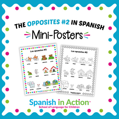The Opposites 2 (Los Opuestos 2) Mini-Poster in Spanish for Kids